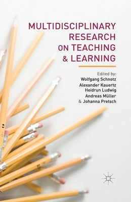 Multidisciplinary Research on Teaching and Learning by Schnotz, W.