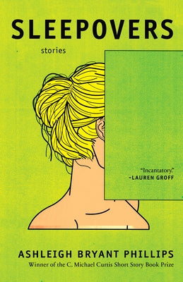 Sleepovers: Stories by Phillips, Ashleigh Bryant