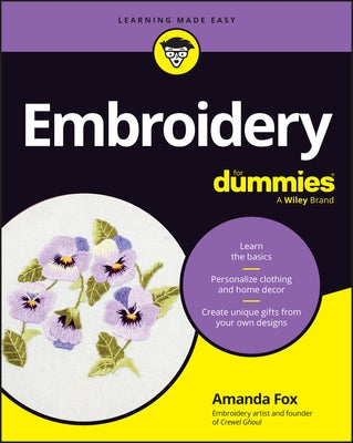 Embroidery for Dummies by Fox, Amanda