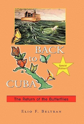 Back to Cuba by Beltran, Elio F.