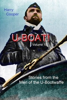 UBoat! (Vol. XVII) by Cooper, Harry