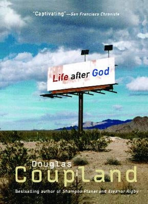 Life After God (Original) by Coupland, Douglas