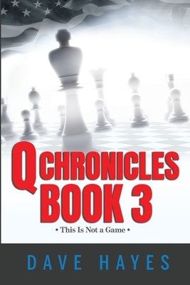Q Chronicles Book 3 by Hayes, Dave