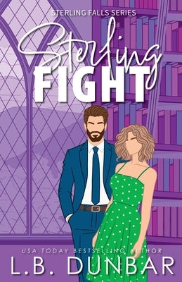 Sterling Fight (couple cover) by Dunbar, L. B.