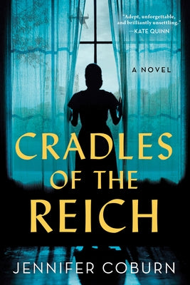 Cradles of the Reich by Coburn, Jennifer