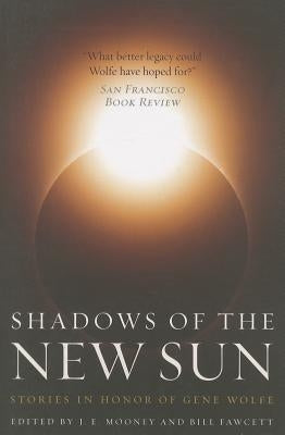 Shadows of the New Sun by Fawcett, Bill