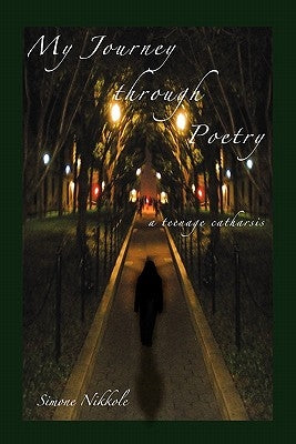 My Journey Through Poetry by Nikkole, Simone