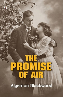 The Promise of Air by Blackwood, Algernon