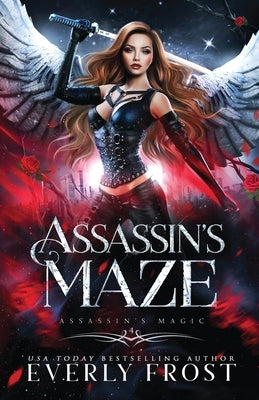 Assassin's Maze by Frost, Everly