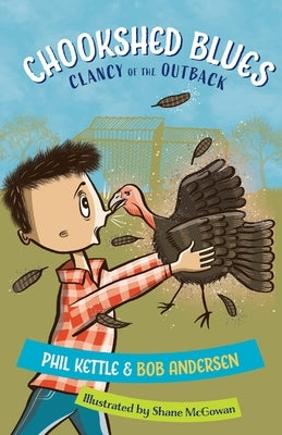 Chookshed Blues: Clancy of the Outback series by Kettle, Phil