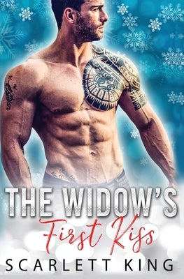 The Widow's First Kiss: A Billionaire and A Virgin Romance by King, Scarlett