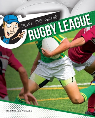 Rugby League by Blackall, Bernie