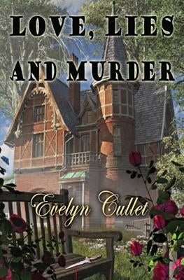 Love, Lies and Murder by Cullet, Evelyn