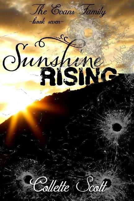 Sunshine Rising by Scott, Collette