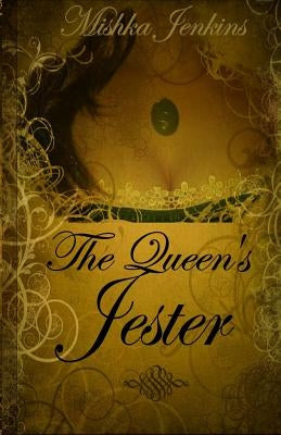 The Queen's Jester by Jenkins, Mishka
