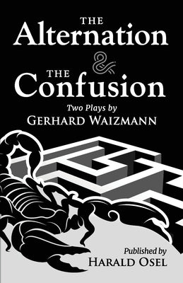 The Alternation & The Confusion by Osel, Harald