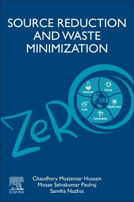 Source Reduction and Waste Minimization by Selvakumar Paulraj, Mosae