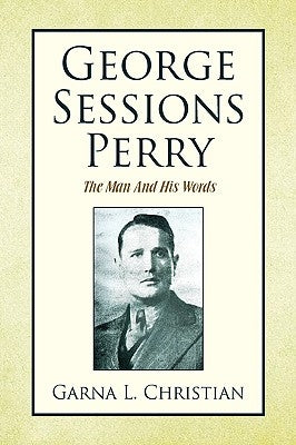 George Sessions Perry by Christian, Garna L.