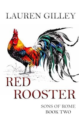 Red Rooster by Gilley, Lauren