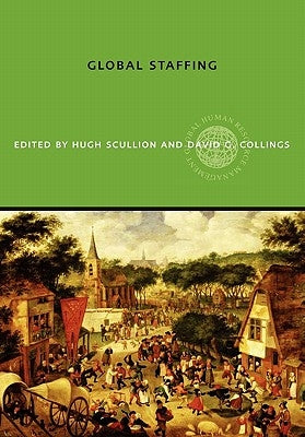 Global Staffing by Scullion, Hugh