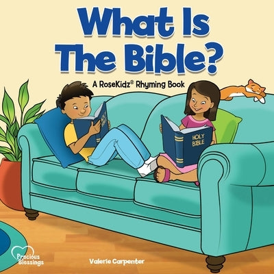 What Is the Bible? by Carpenter, Valerie