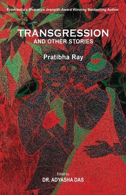 Transgression and Other Stories by Ray, Pratibha