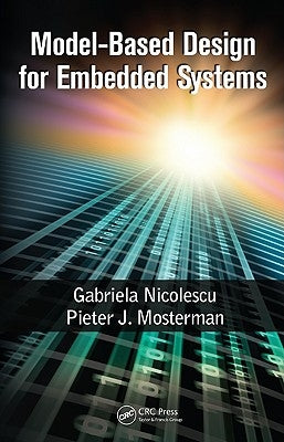 Model-Based Design for Embedded Systems by Nicolescu, Gabriela