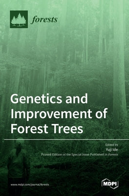 Genetics and Improvement of Forest Trees by Ide, Yuji