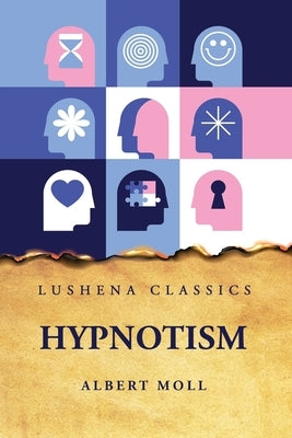Hypnotism by Albert Moll