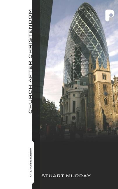 Church after Christendom by Murray, Stuart