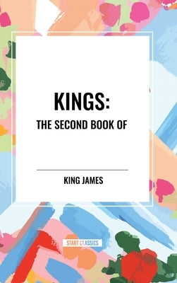 Kings: The Second Book of by James, King