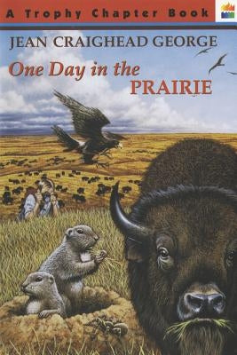One Day in the Prairie by George, Jean Craighead