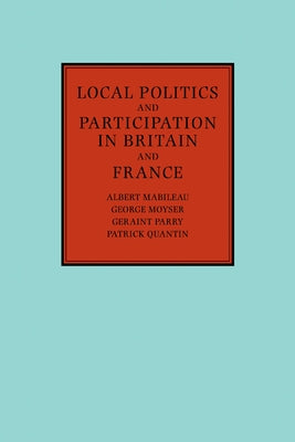 Politics & Participation in Fr by Mabileau, Albert