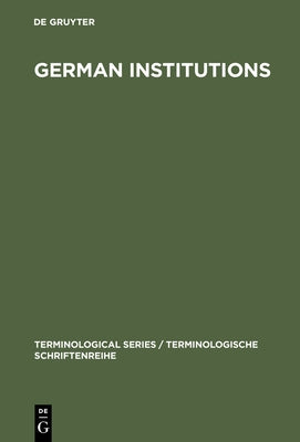 German Institutions: Designations, Abbreviations, Acronyms by The Language Services Division of the Fo
