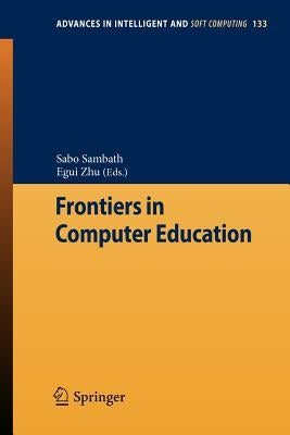 Frontiers in Computer Education by Sambath, Sabo