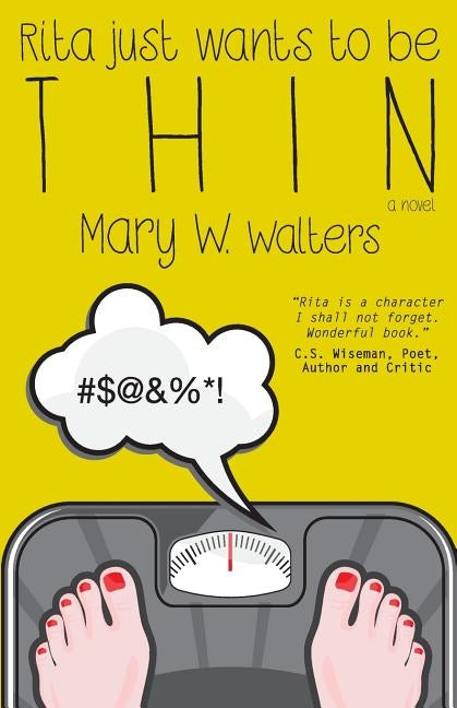 Rita Just Wants to Be Thin by Walters, Mary W.