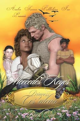 Princess Ces'alena by Keyes, Mercedes
