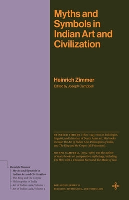 Myths and Symbols in Indian Art and Civilization by Zimmer, Heinrich