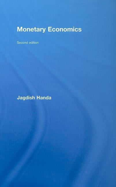 Monetary Economics by Handa, Jagdish