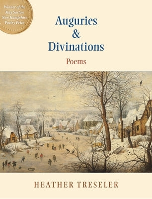 Auguries & Divinations by Treseler, Heather