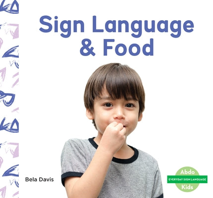 Sign Language & Food by Davis, Bela