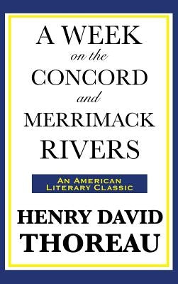 A Week on the Concord and Merrimack Rivers by Thoreau, Henry David
