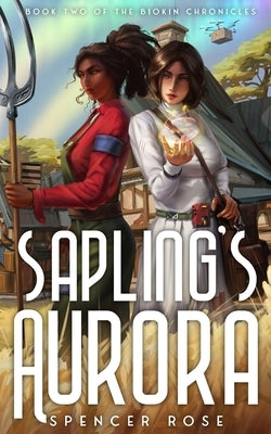 Sapling's Aurora by Rose, Spencer