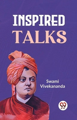 Inspired Talks by Vivekananda, Swami
