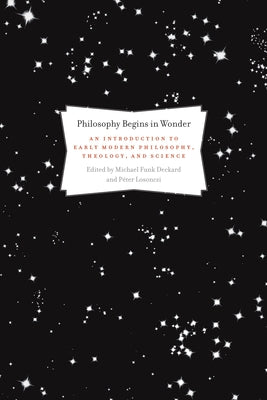 Philosophy Begins in Wonder by Deckard, Michael Funk