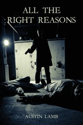 All The Right Reasons by Lamb, Austin