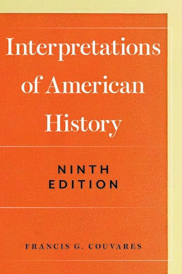 Interpretations of American History by Couvares, Francis G.