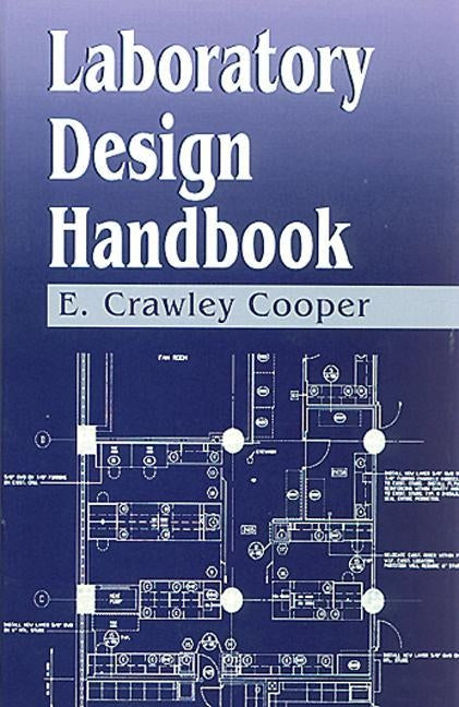 Laboratory Design Handbook by Cooper, E. Crawley