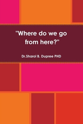 My Paperback Book by Dupree, Dr Sharol B.