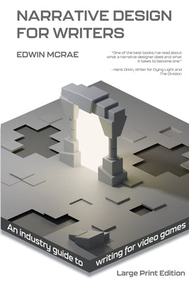 Narrative Design for Writers, Large Print by McRae, Edwin
